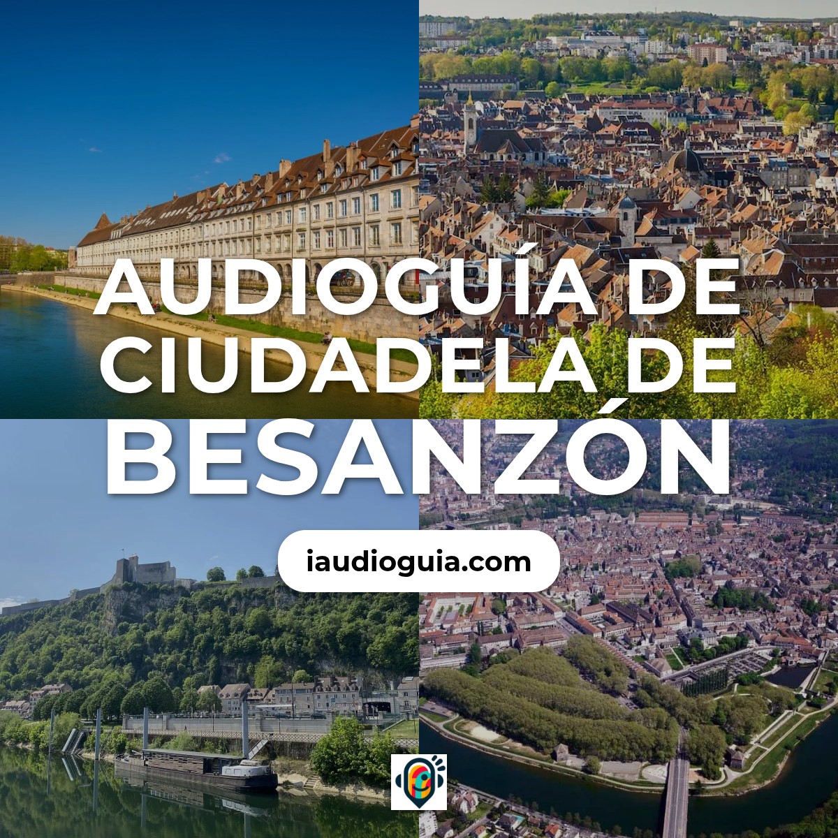 Audioguía de Ciudadela Besanzon