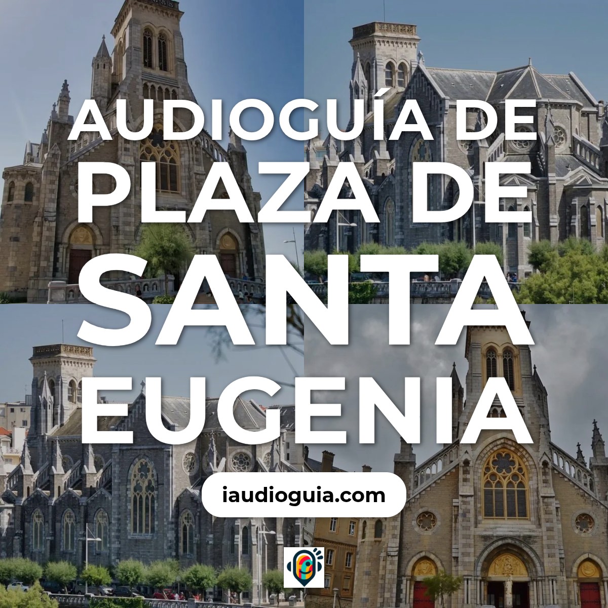 Audioguía de Plaza Sainte Eugenie