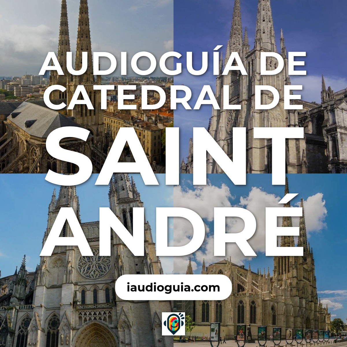 Audioguía de Catedral Saint Andre