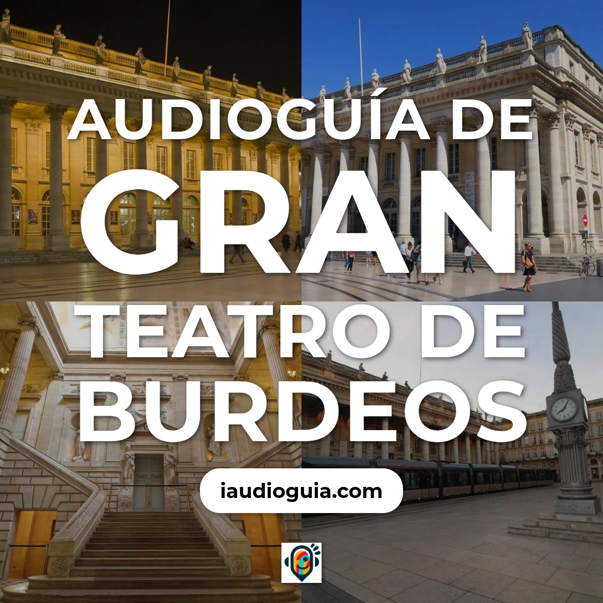 Audioguía de Gran Teatro Burdeos