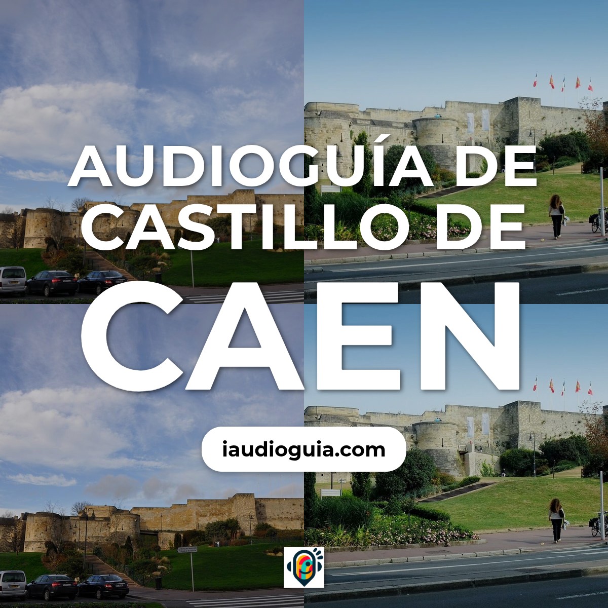 Audioguía de Castillo Caen