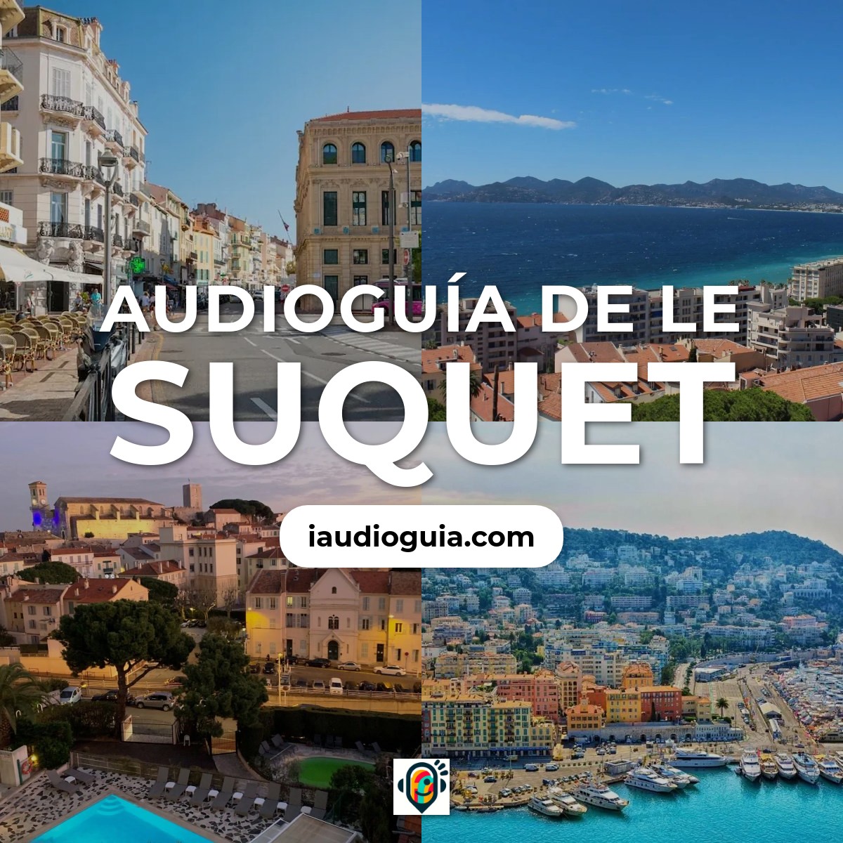 Audioguía de Le Suquet