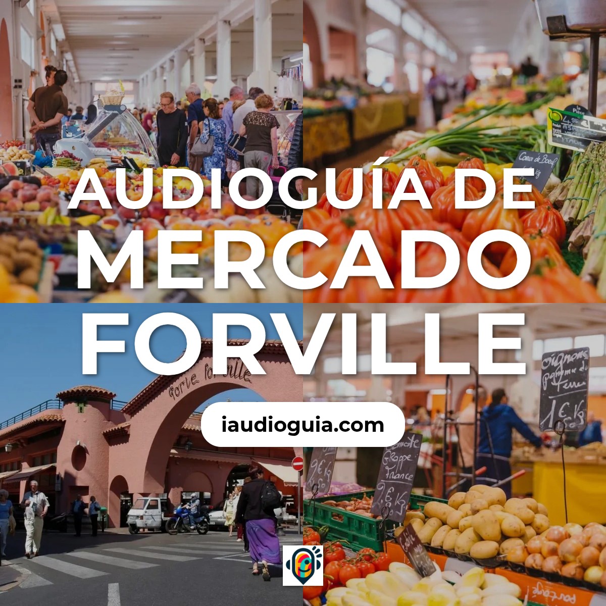 Audioguía de Marche Forville