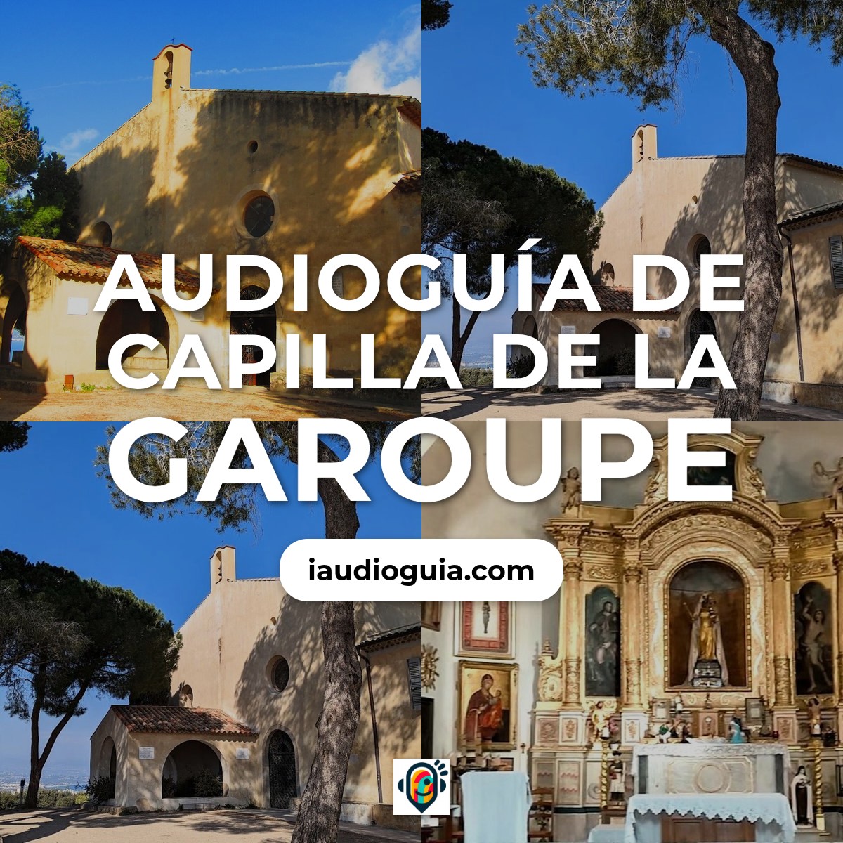 Audioguía de Chapelle De La Garoupe