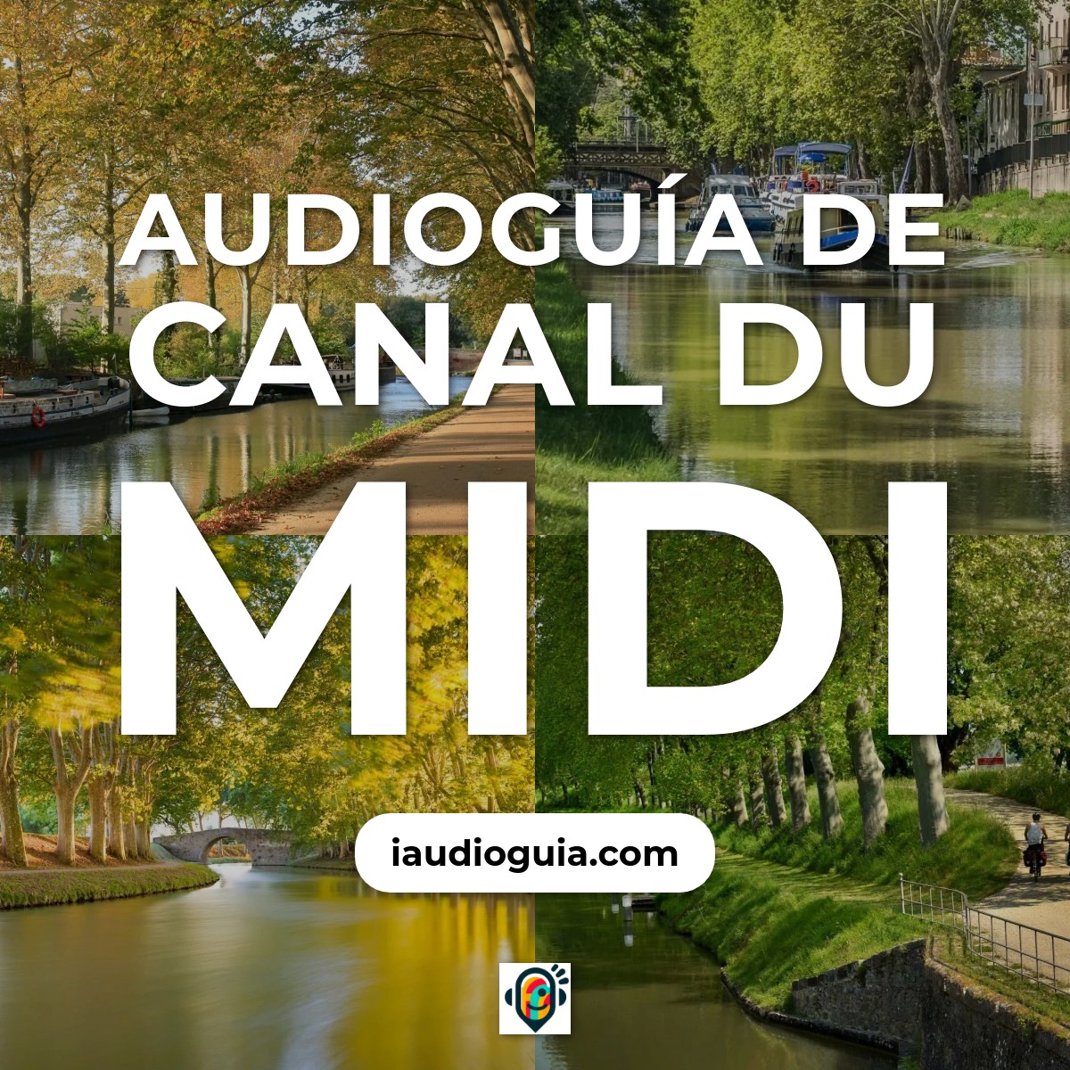 Audioguía de Canal Du Midi