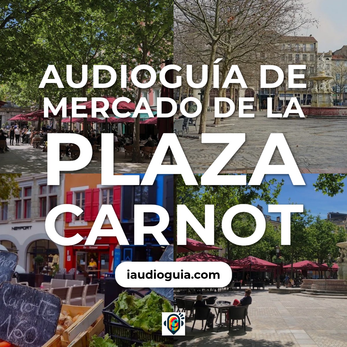 Audioguía de Mercado Place Carnot