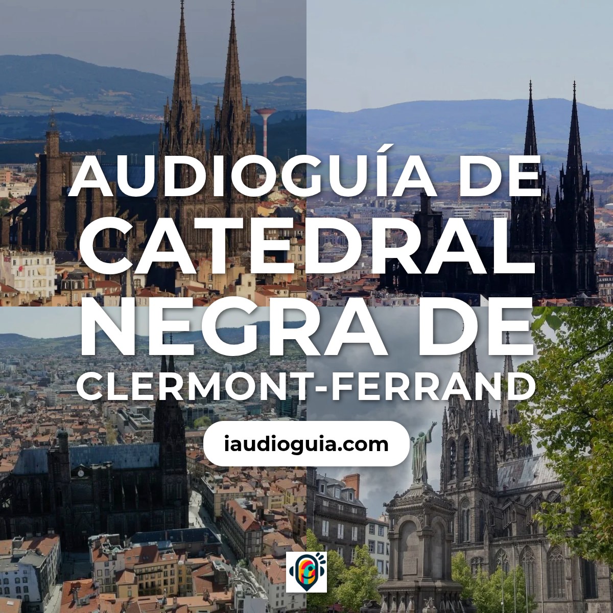 Audioguía de Clermont Ferrand