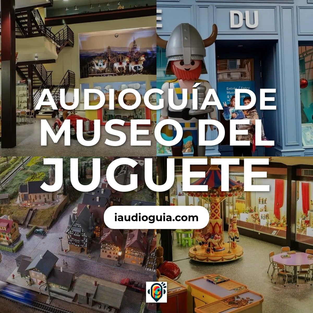 Audioguía de Museo Del Juguete