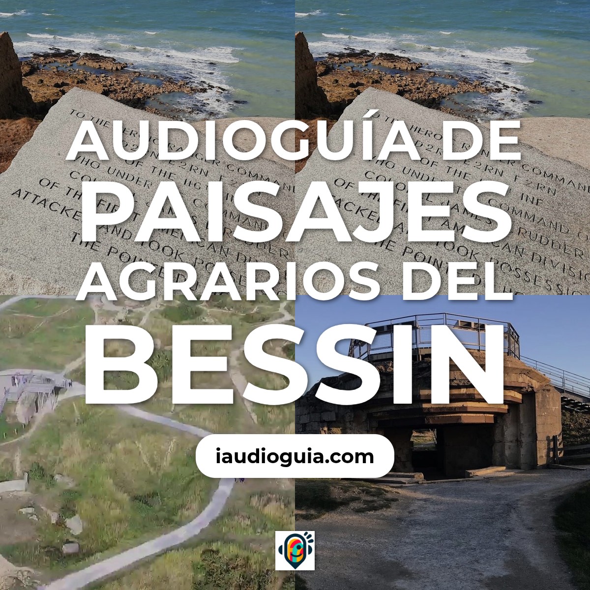 Audioguía de Paisajes Agrarios Bessin Paysages Agricoles Du Bessin