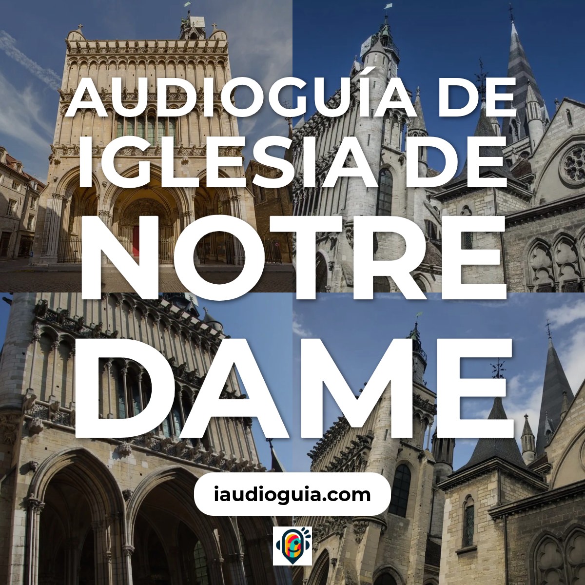 Audioguía de Iglesia Notre Dame