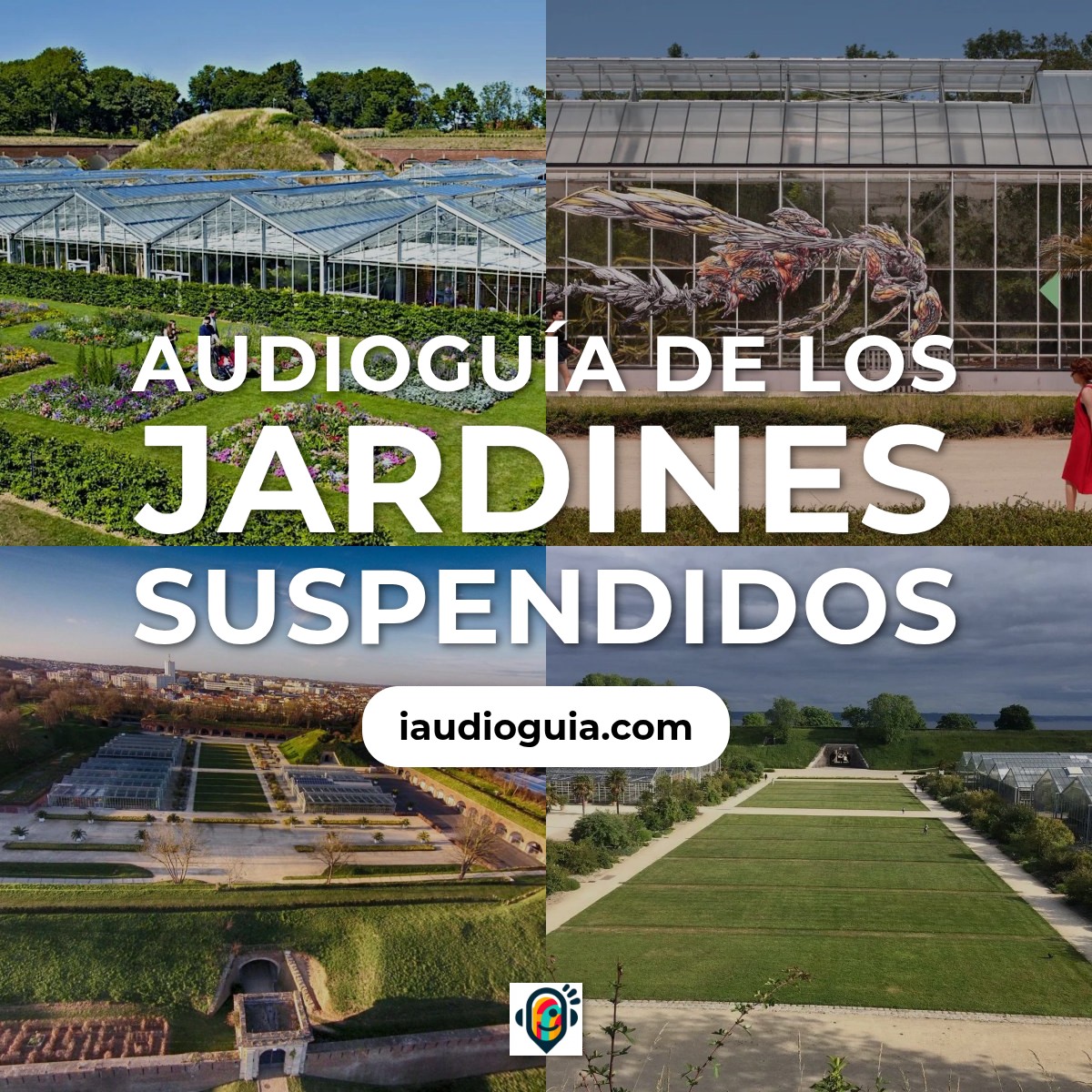 Audioguía de Les Jardins Suspendus