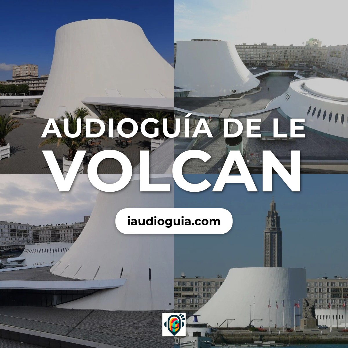 Audioguía de Le Volcan