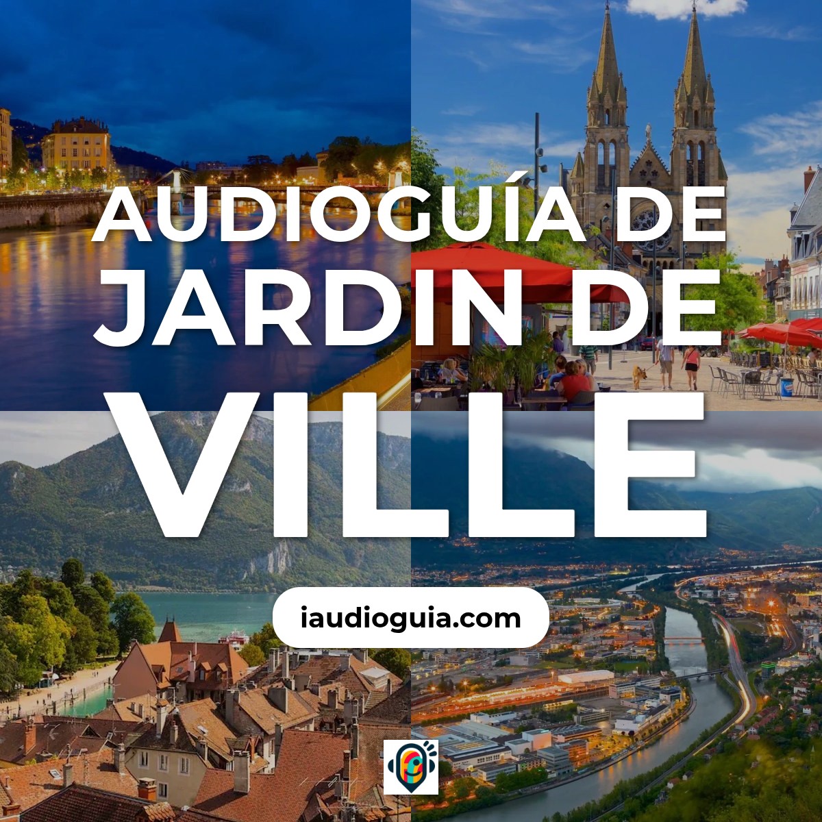 Audioguía de Jardin Ville