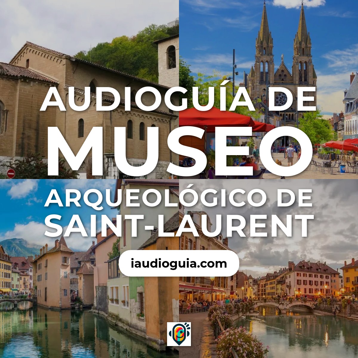 Audioguía de Museo Arqueologico Saint Laurent