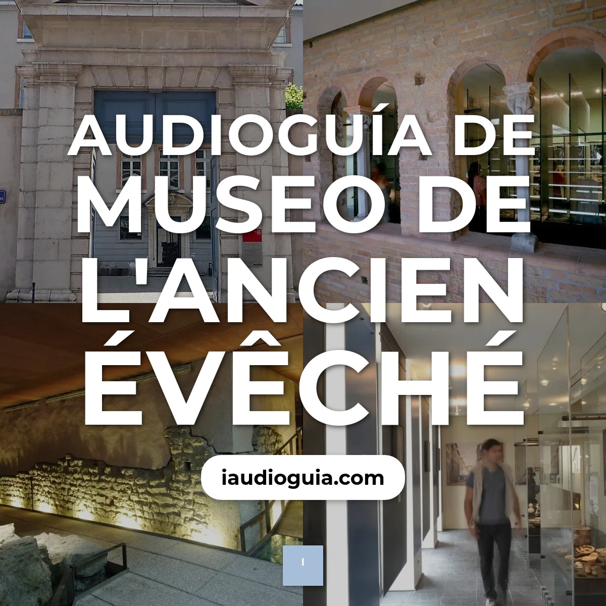 Audioguía de Museo L Ancien Eveche