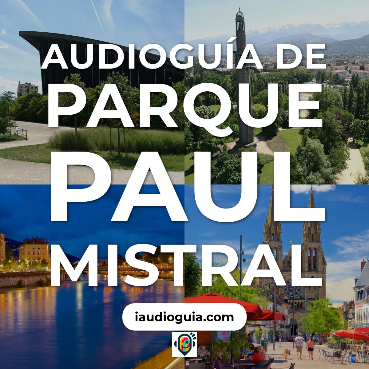 Audioguía de Parque Paul Mistral