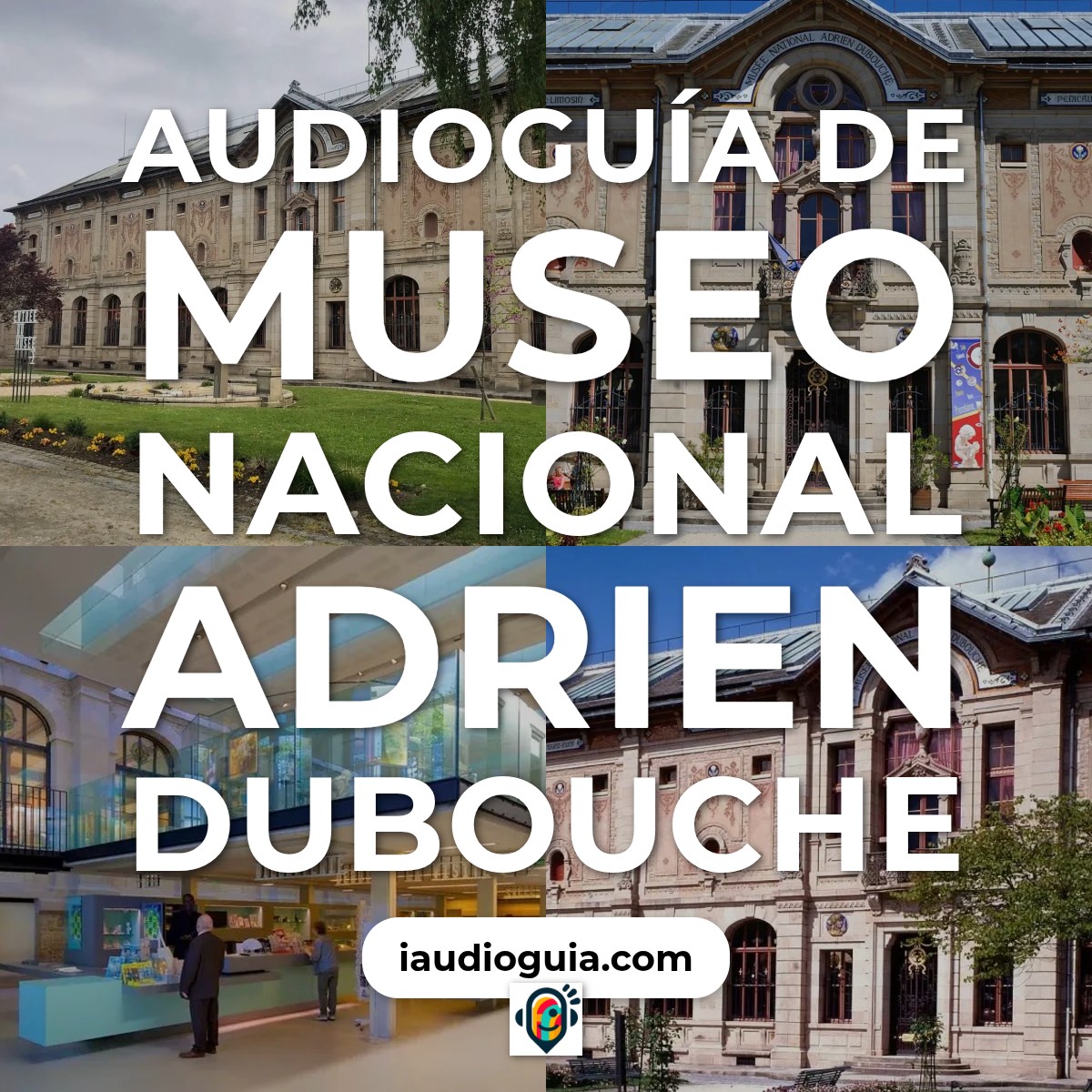 Audioguía de Museo Nacional Adrien Dubouche