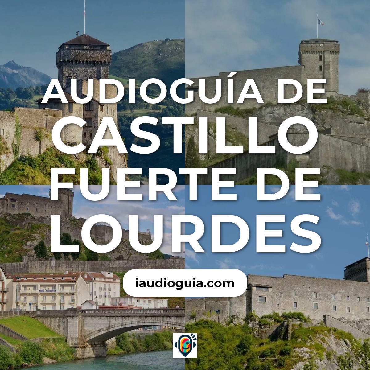 Audioguía de Chateau Fortaleza De Lourdes