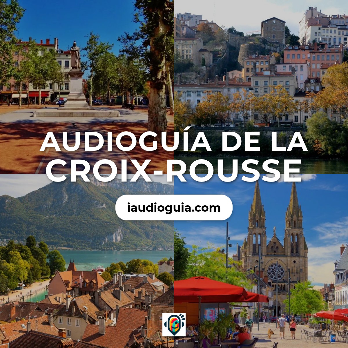 Audioguía de Croix Rousse