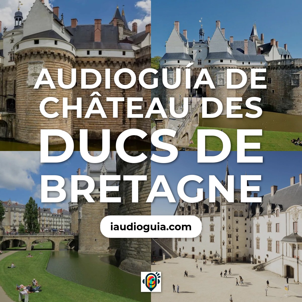 Audioguía de Château des Ducs de Bretagne