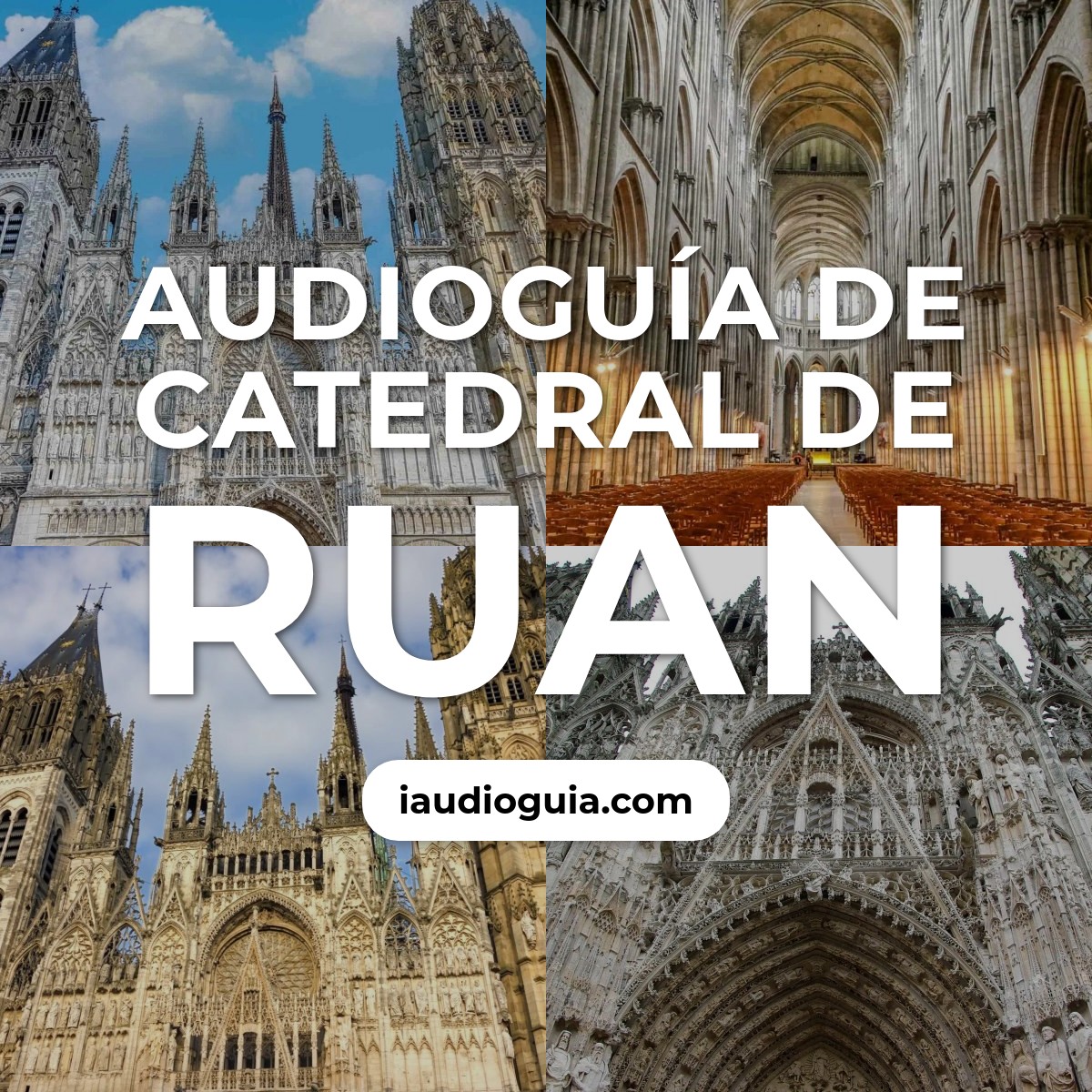Audioguía de Catedral Rouen