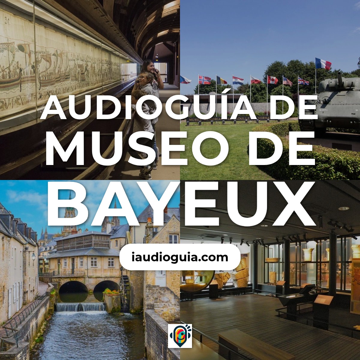 Audioguía de Museo Bayeux