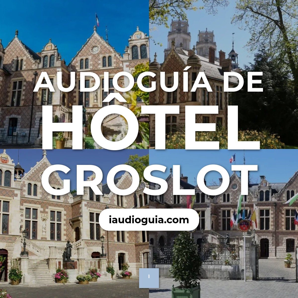 Audioguía de Hotel Groslot