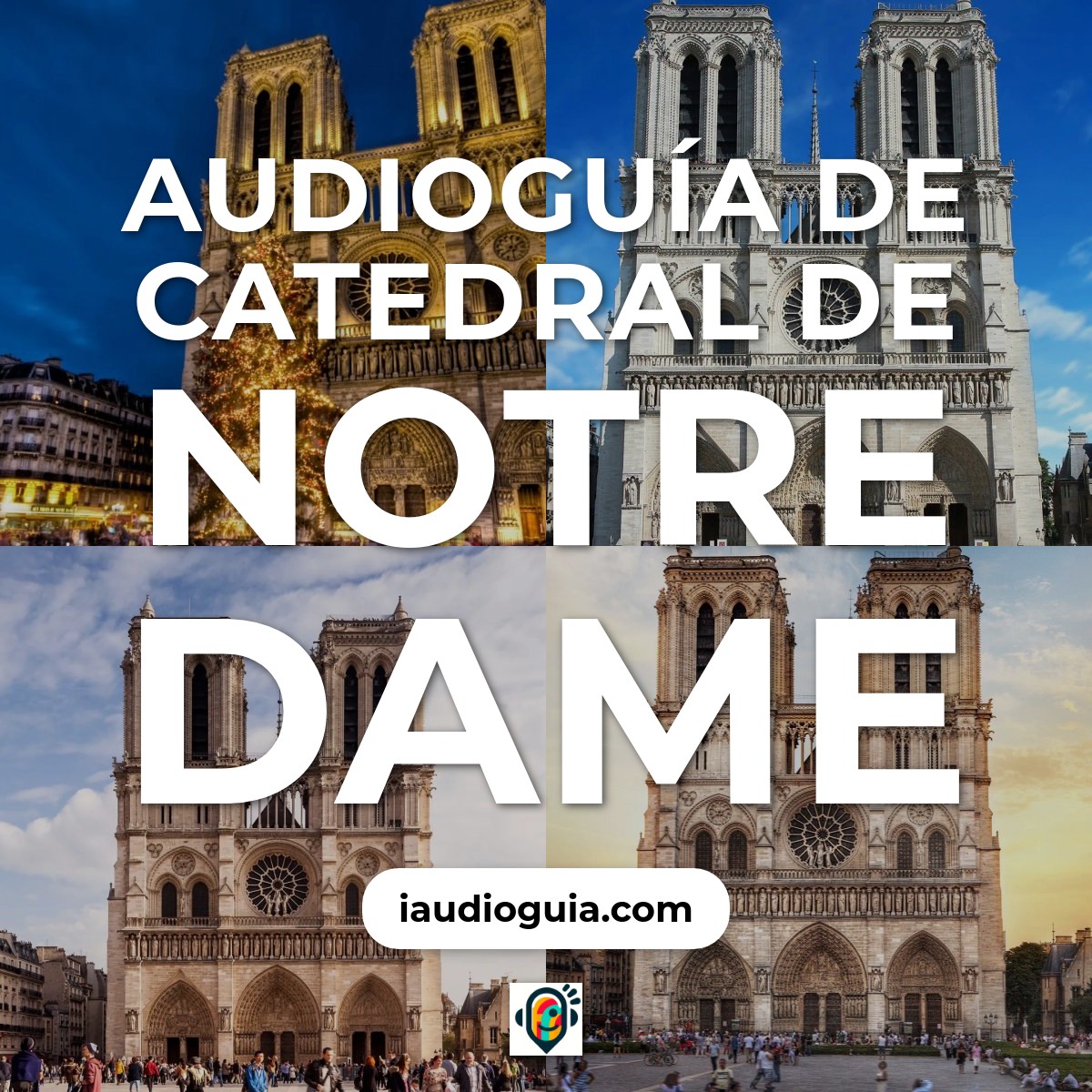Audioguía de Catedral de Notre Dame