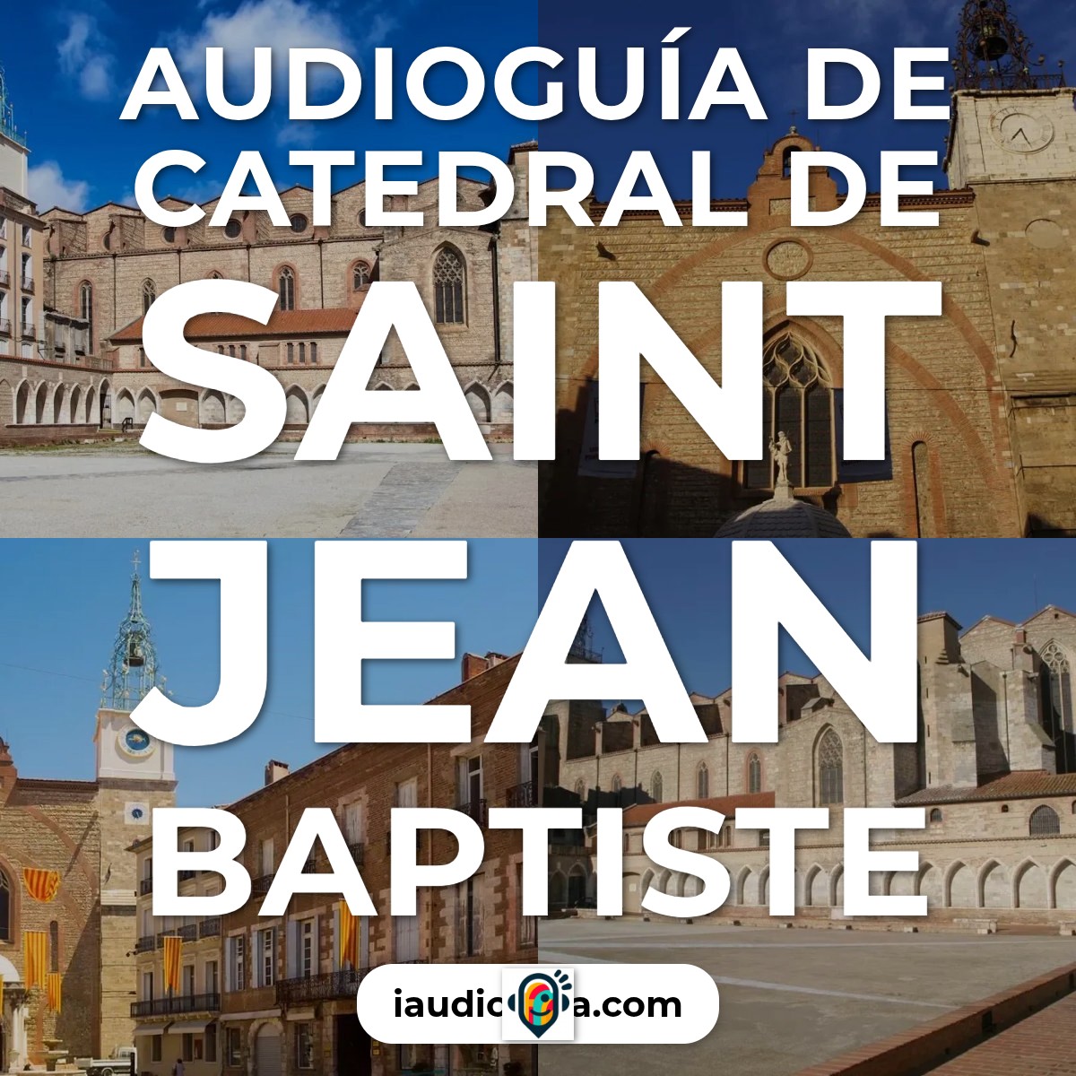 Audioguía de Catedral Saint Jean Baptiste