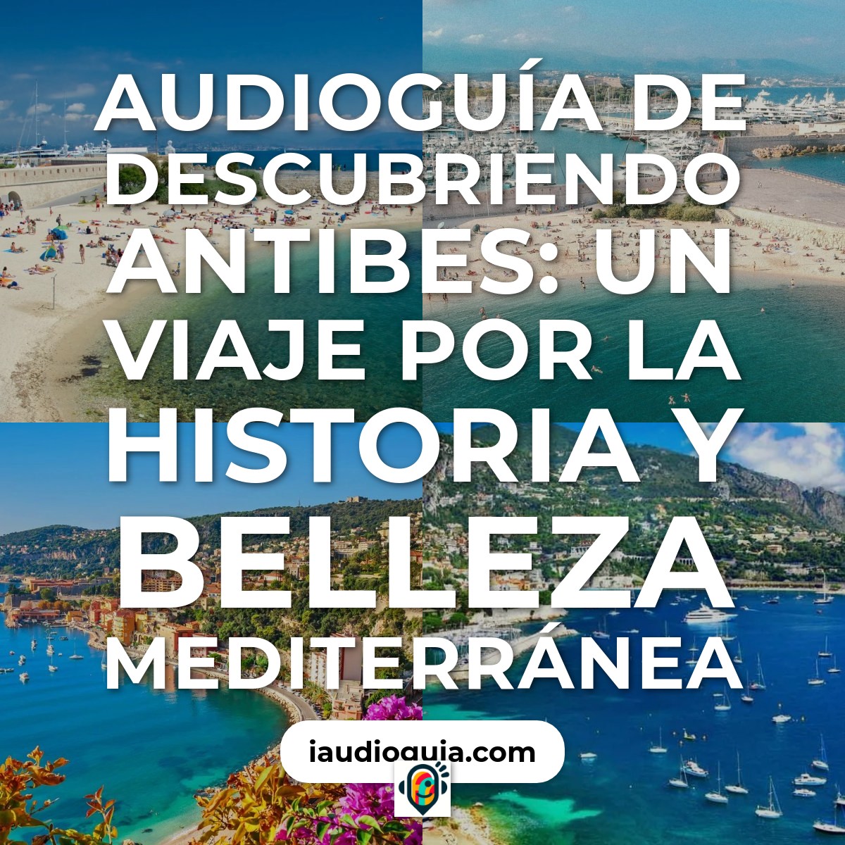 Audioguía de Antibes