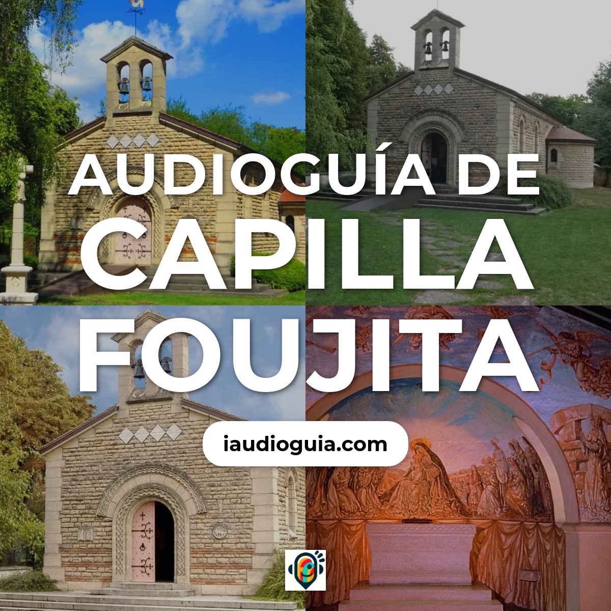 Audioguía de Capilla Foujita