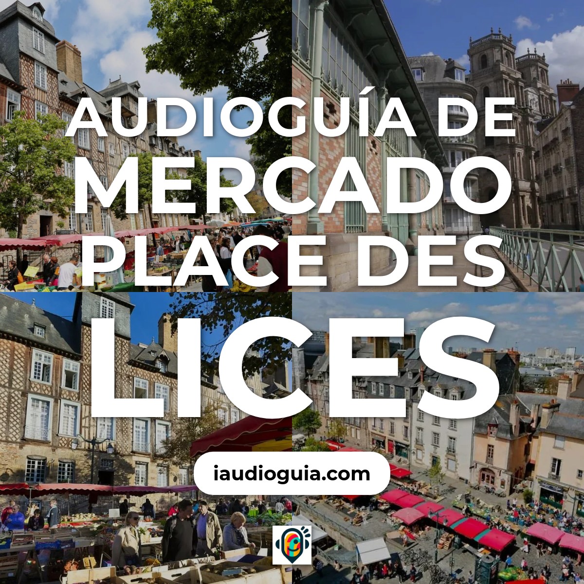 Audioguía de Mercado Place Des Lices