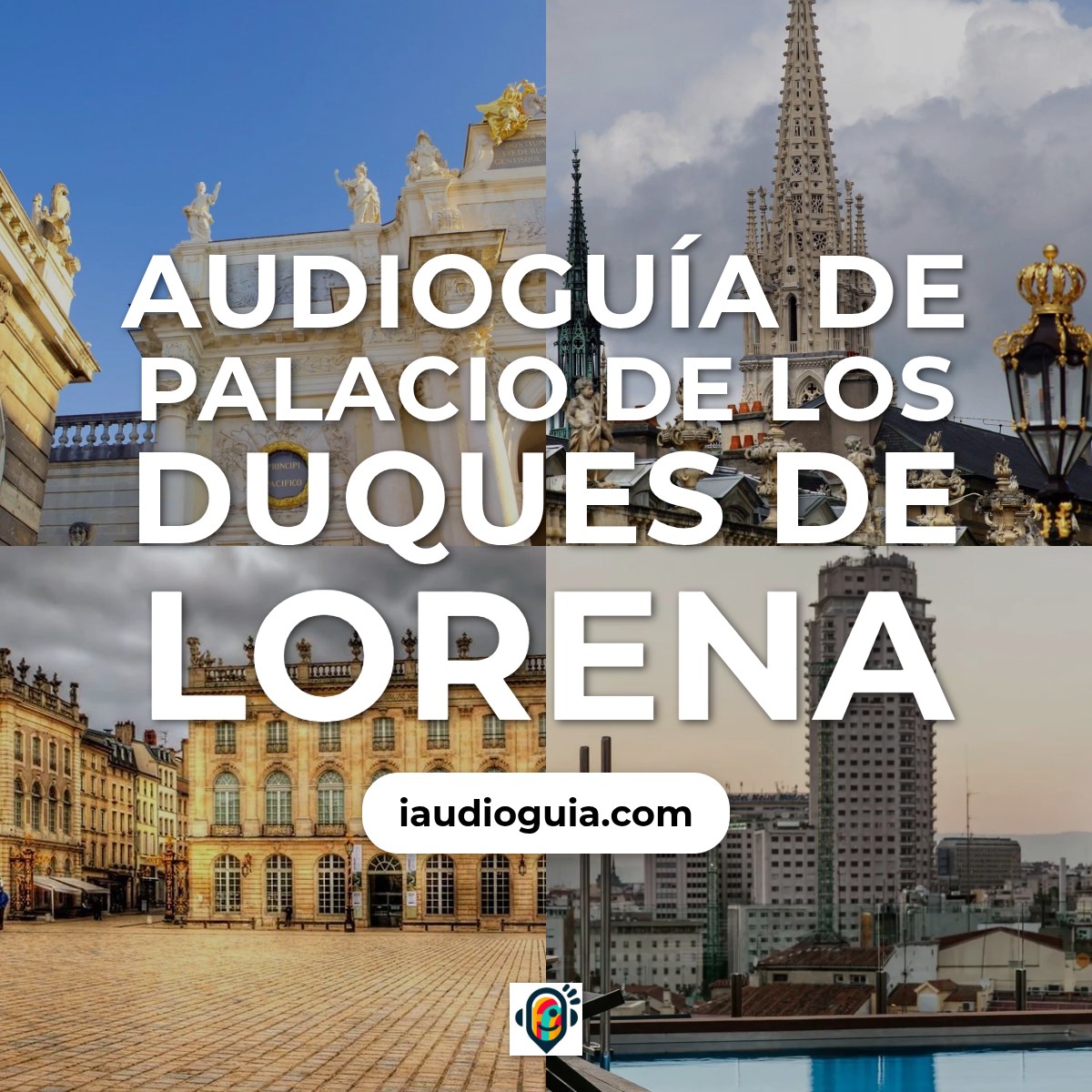 Audioguía de Palacio Duques Lorena