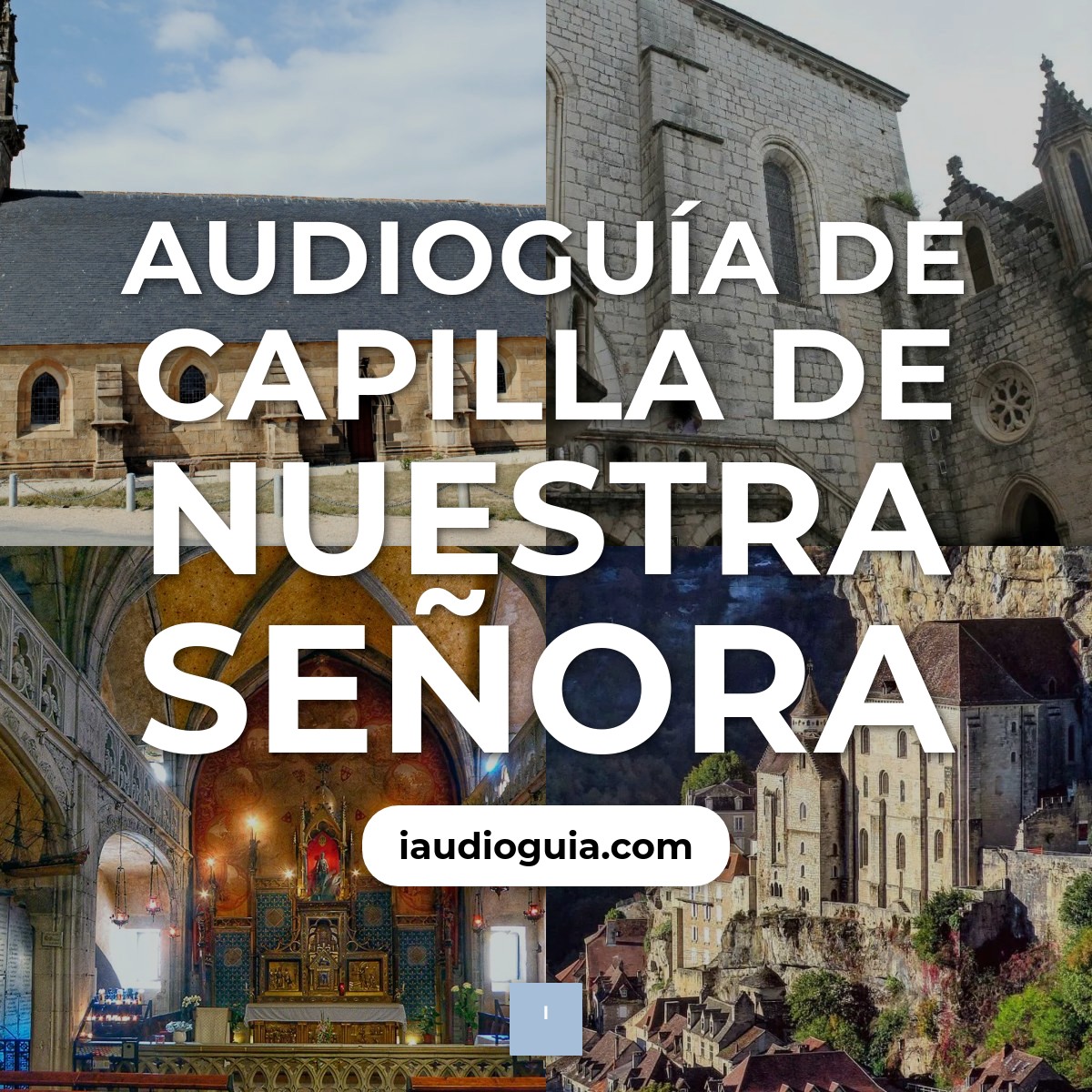 Audioguía de Chapelle Notre Dame
