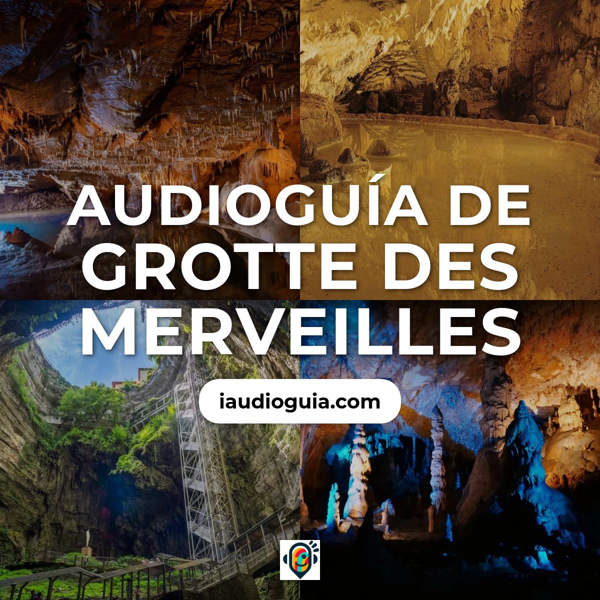 Audioguía de Grotte Des Merveilles