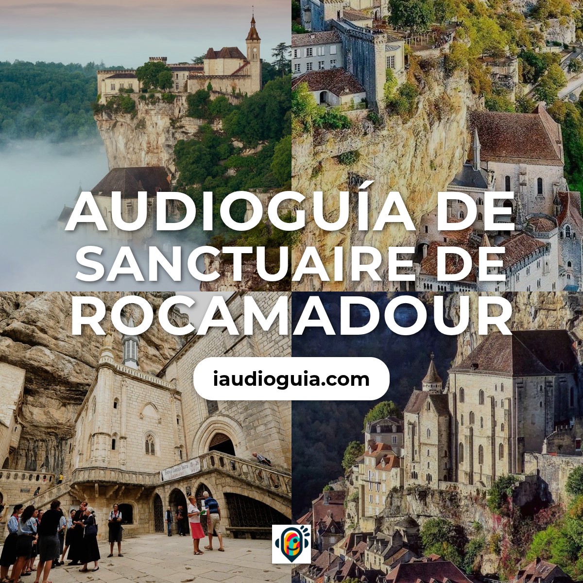 Audioguía de Sanctuaire Rocamadour