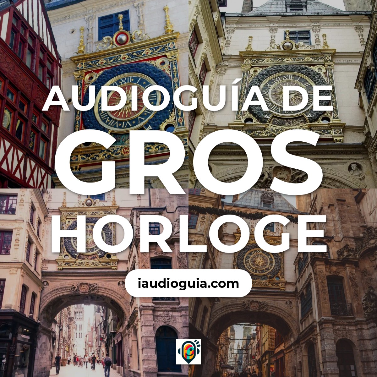 Audioguía de Gros Horloge