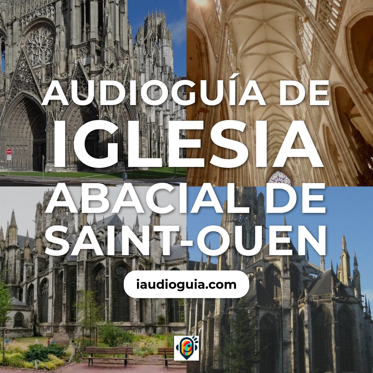 Audioguía de Iglesia Abacial Saint Ouen
