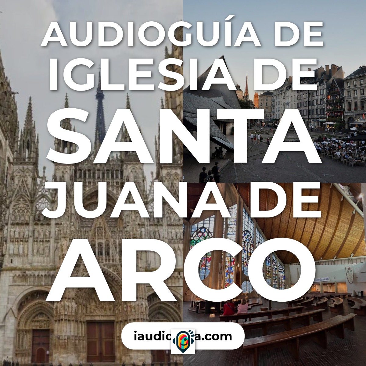 Audioguía de Iglesia Santa Juana Arco