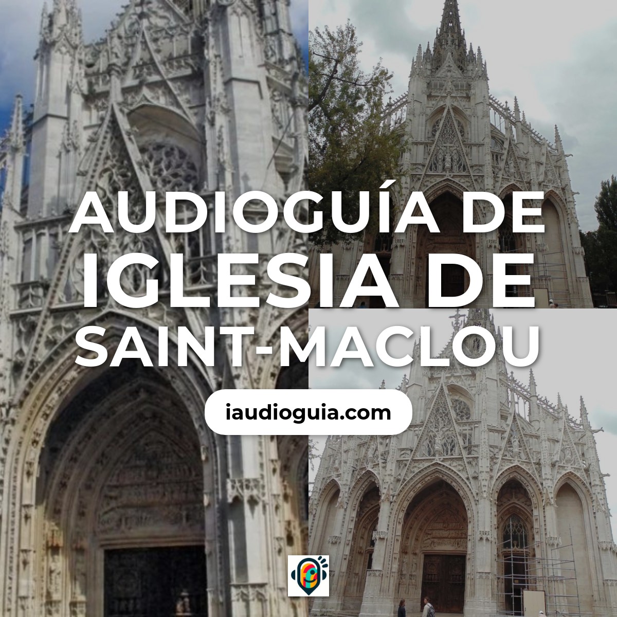 Audioguía de Iglesia de Saint-Maclou