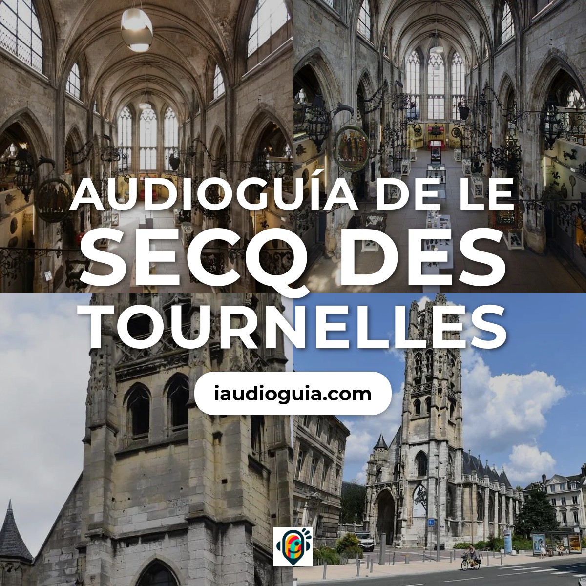 Audioguía de Le Secq des Tournelles