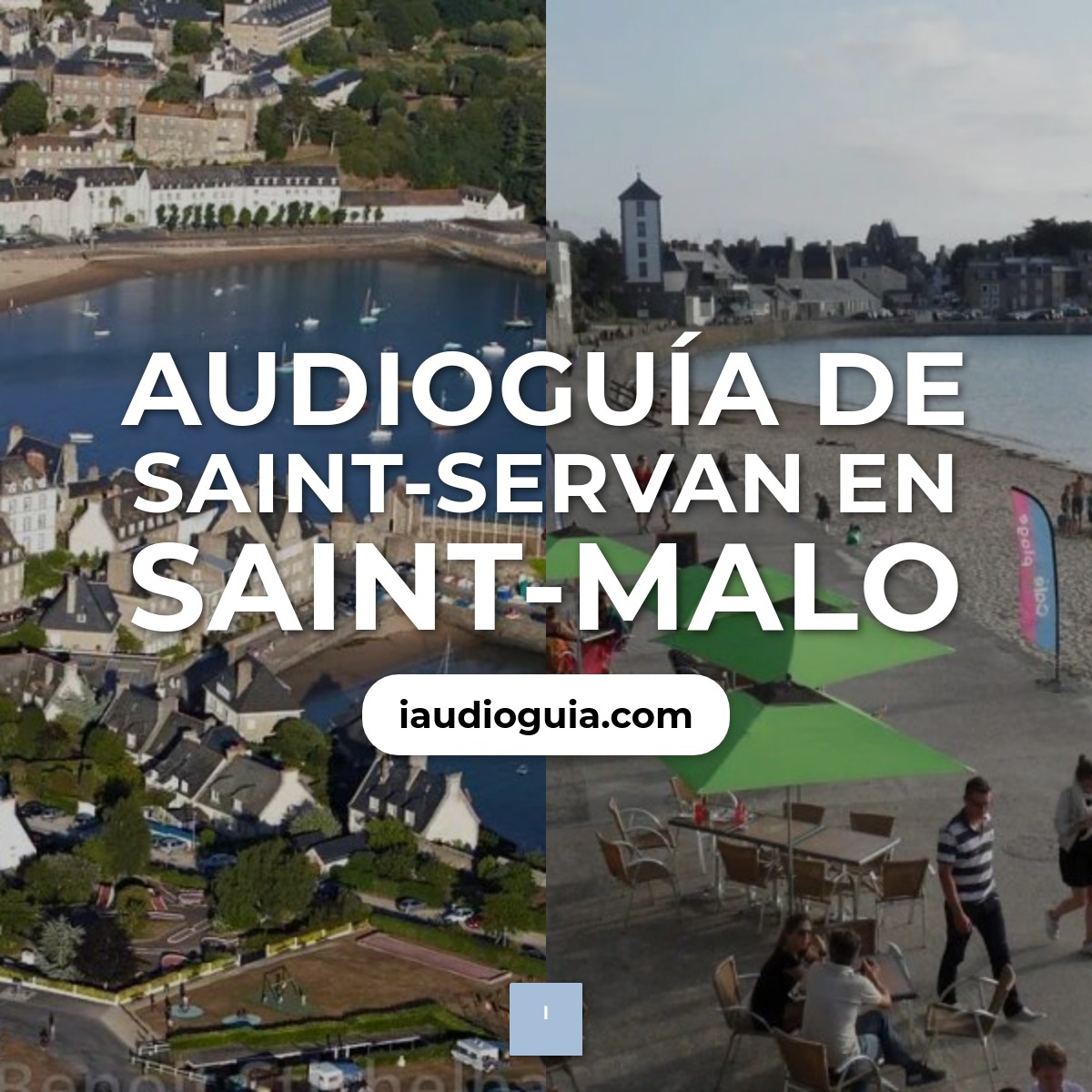 Audioguía de Barrio Saint Servan