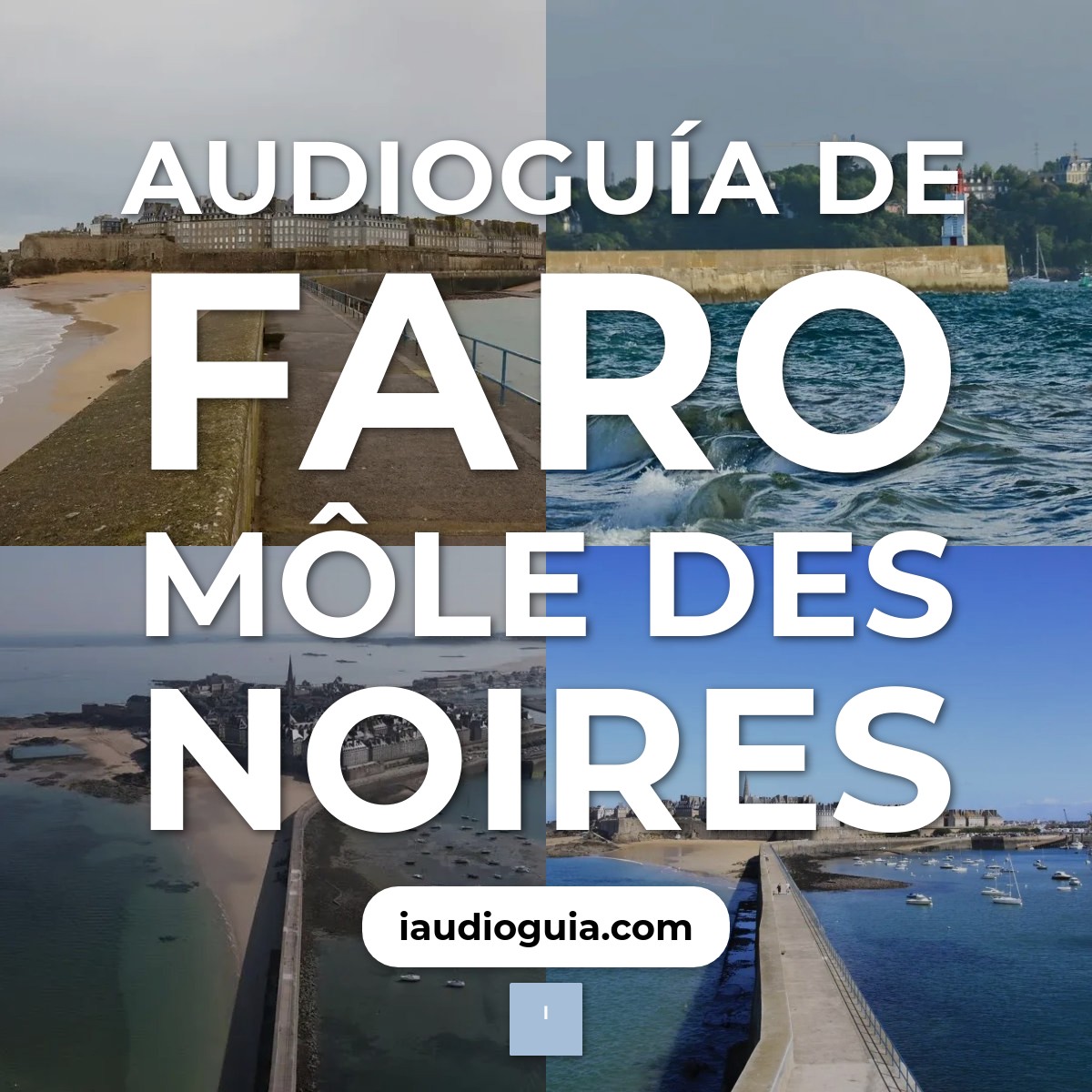 Audioguía de Faro Mole Des Noires