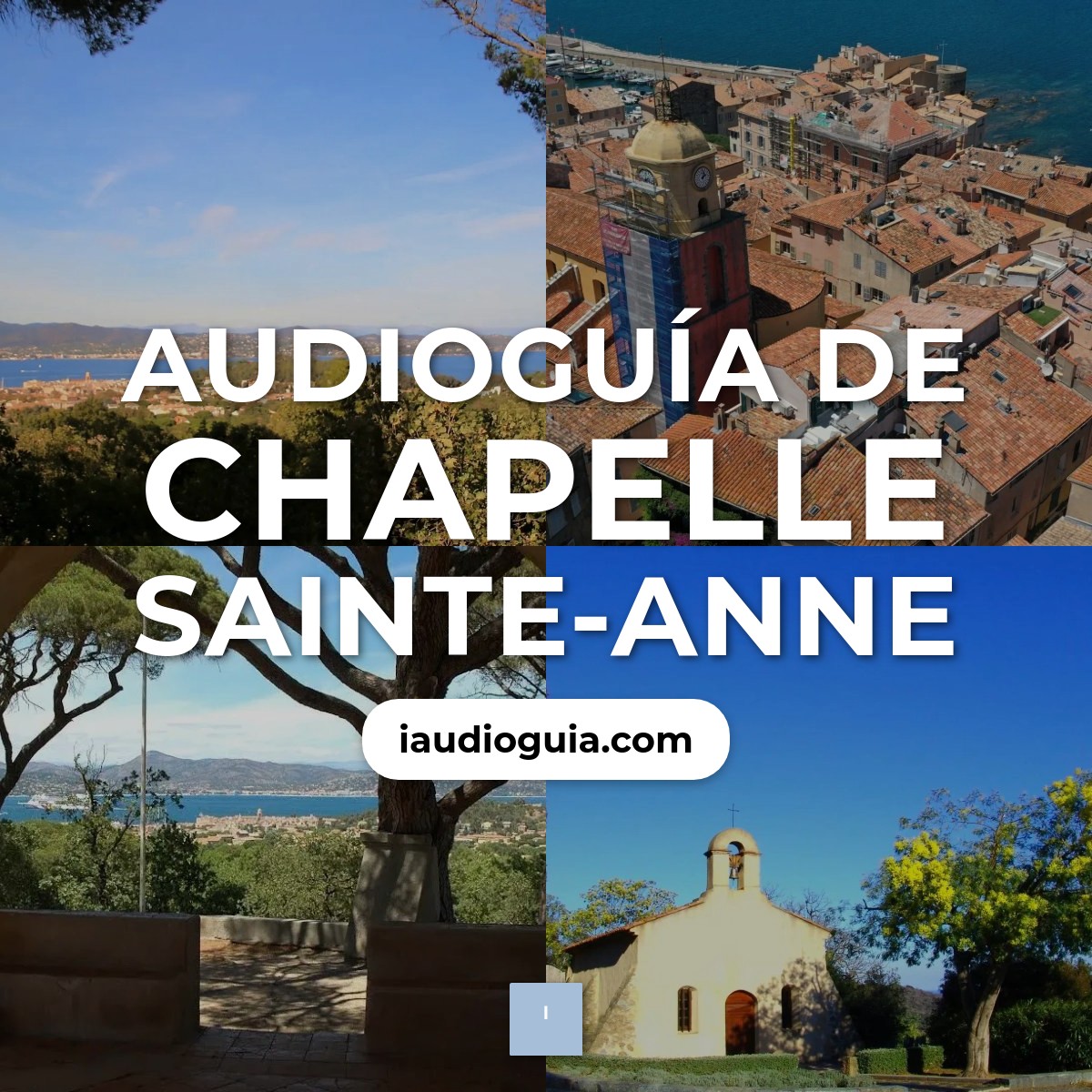 Audioguía de Chapelle Sainte Anne
