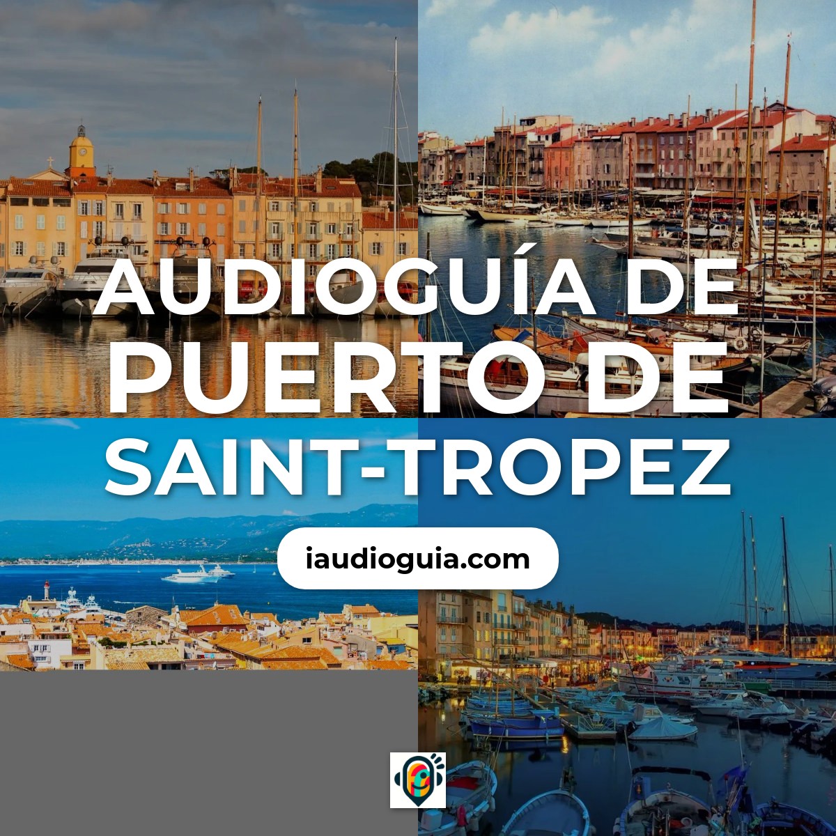 Audioguía de Puerto Saint Tropez