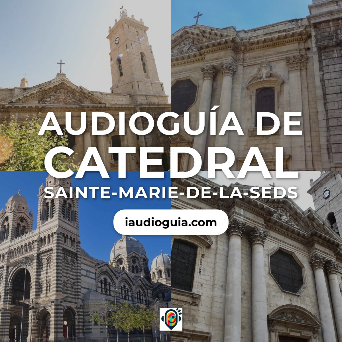 Audioguía de Catedral Sainte-Marie-de-la-Seds