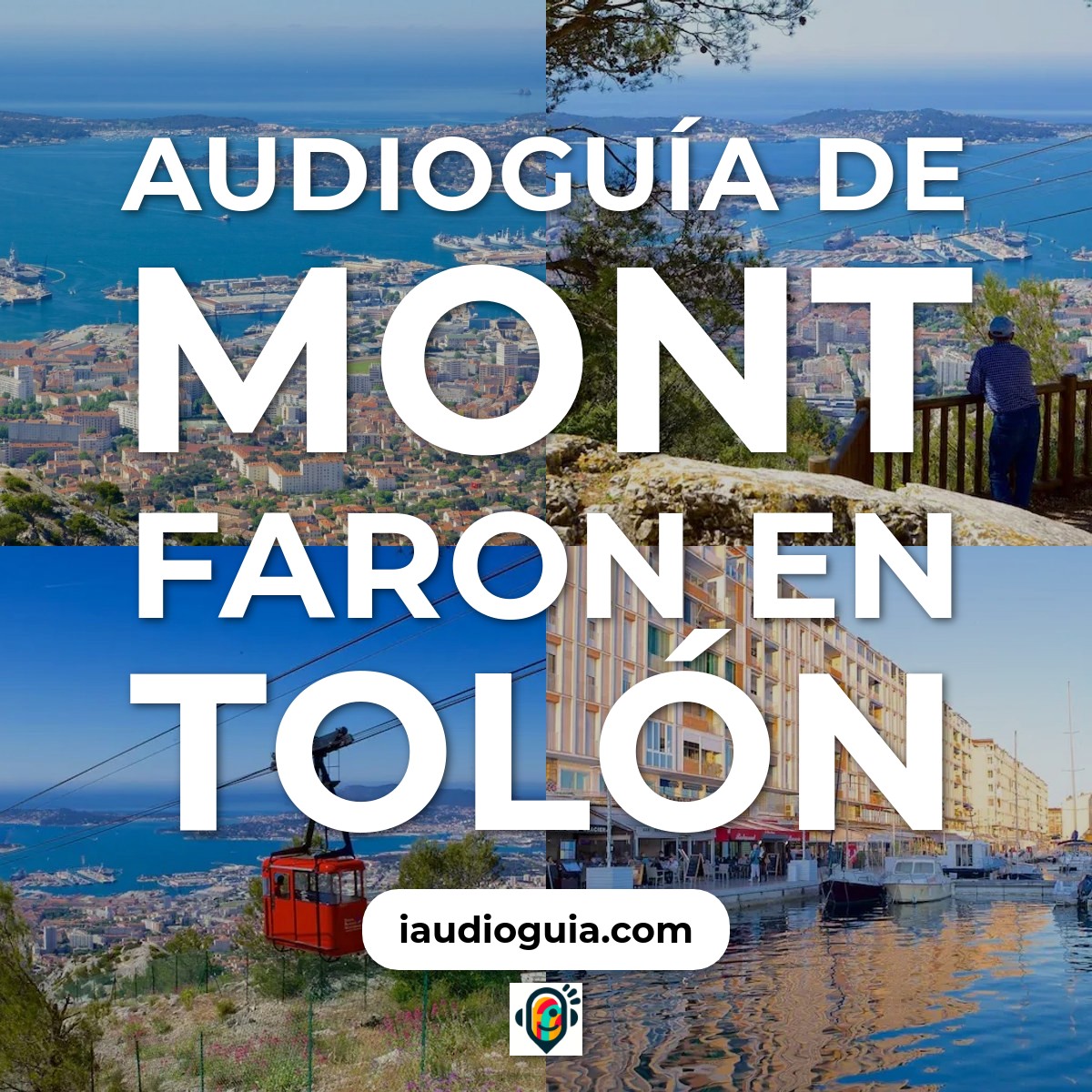Audioguía de Mont Faron en Tolón