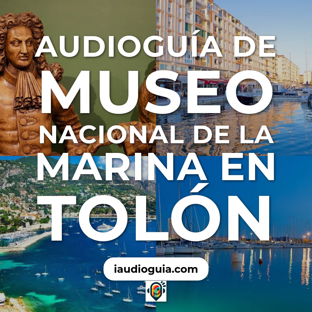 Audioguía de Museo Nacional de la Marina en Tolón