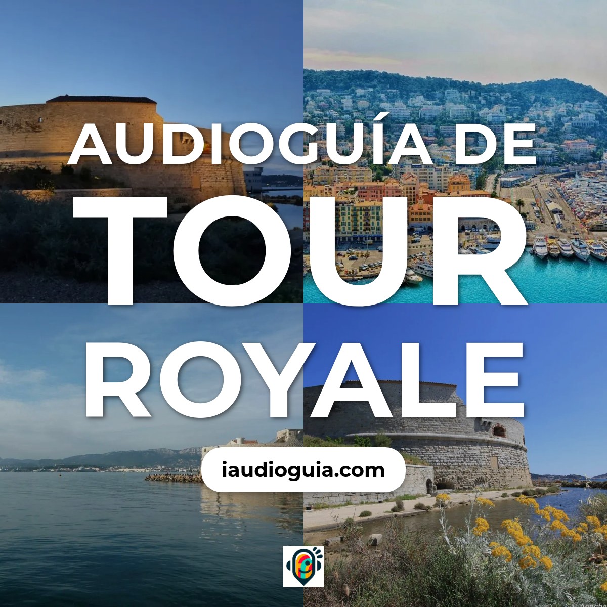 Audioguía de Tour Royale