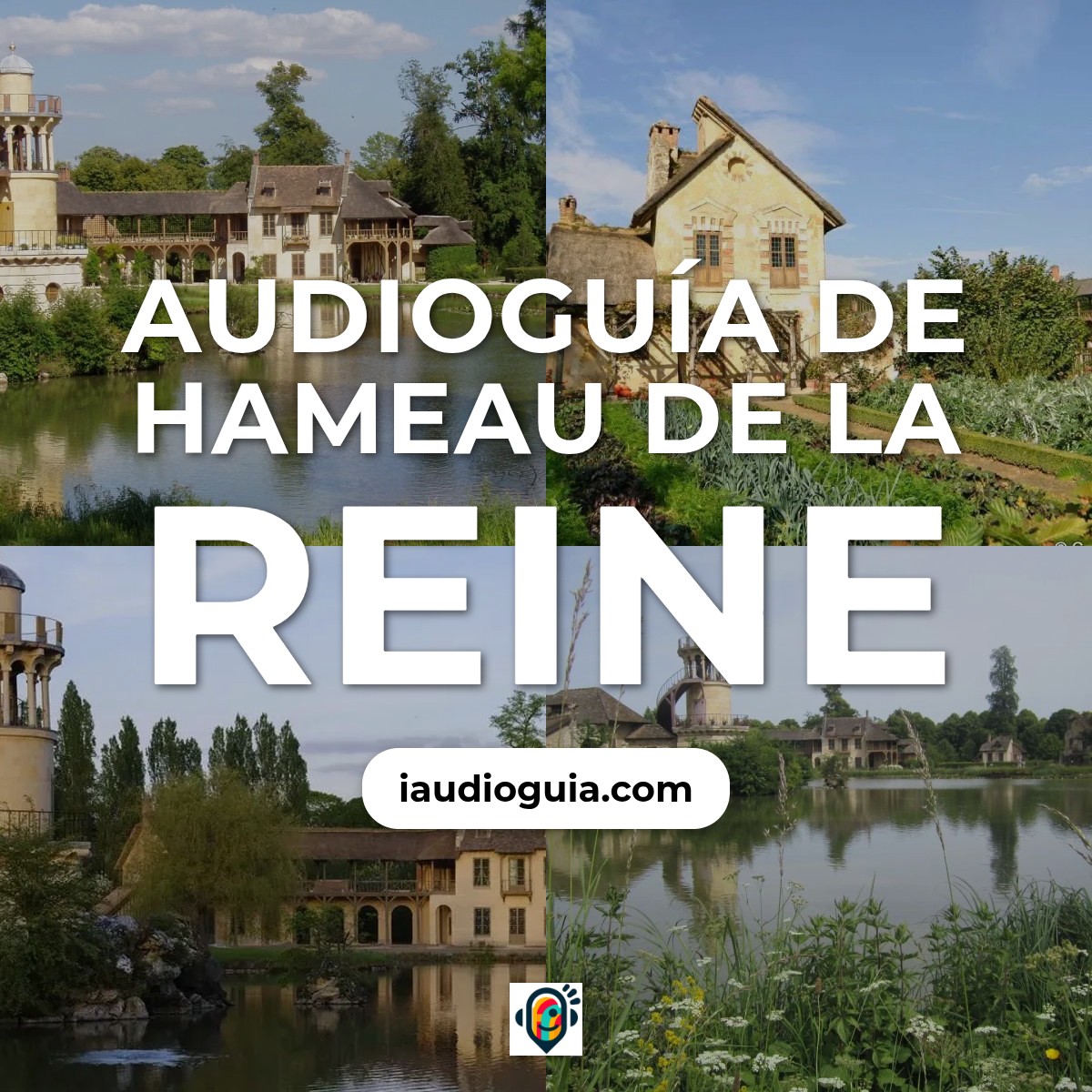 Audioguía de Hameau Reina